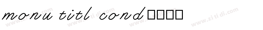 monu titl cond字体转换